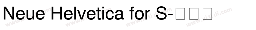 Neue Helvetica for S字体转换